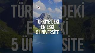 Türkiye’nin en eski 5 üniversitesi📚#öğrenci #yks #tyt #üniversite #okul #meslekseçimi