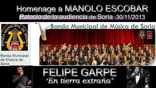 FELIPE GARPE & LA BANDA MUNICIPAL DE MÚSICA DE SORIA "En tierra extraña"