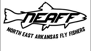 Northeast Arkansas flyfishing meeting ￼