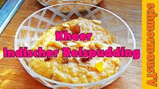 Milchreis indiche Art - Kheer - indischer Reispudding