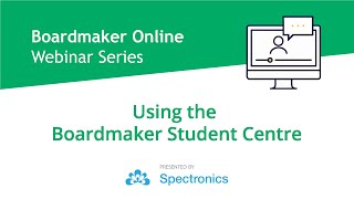 Boardmaker Online Webinar - Using the Boardmaker Student Centre