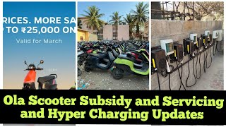 Ola Scooter Subsidy and Servicing and Hyper Charging Updates