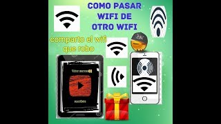 CÓMO COMPARTIR el WIFI Que me robo