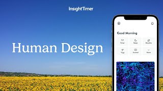 Insight Timer | Episode 2: Comprehensive Guide to Human Design Types