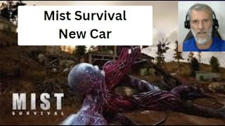 Mist Survival New Car/ Part 4