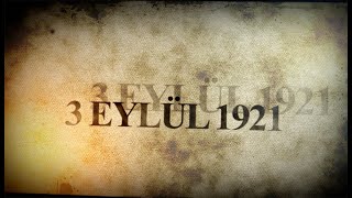 22 Gün 22 Gece Sakarya Meydan Muharebesi 03 Eylül 1921