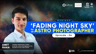 'Fading Night Sky'-@AmitRaka79  | Episode - 34 | UNESCO | International day of light