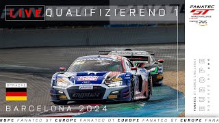 LIVE | Qualifizierend 1 | Barcelona | Fanatec GT Europe 2024 (Deutsche)