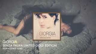 Giorgia - Vedrai Com'è (live) - Senza Paura Limited Gold Edition