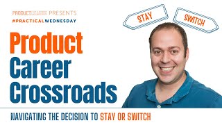 Product Management Career Crossroads | #PracticalWednesday