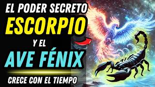 😱♏ EL SECRETO DEL PODER IMPARABLE DE ESCORPIO Y EL FÉNIX 🦂 ¡MÁS FUERTE CON EL TIEMPO!