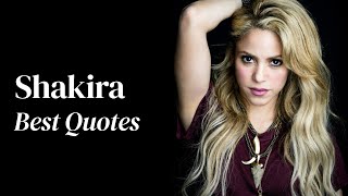 10 Inspiring Shakira Quotes from the Queen of Latin Music