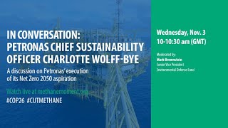 In Conversation with Chief Sustainability Officer of Petronas Charlotte Wolff Bye | COP26