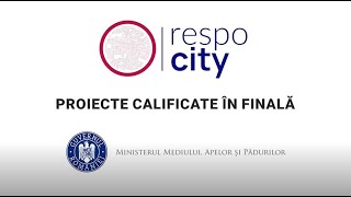 RESPO CITY - Proiecte calificate în Finală