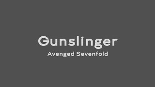 Gunslinger - Avenged Sevenfold (Lyrics Video)