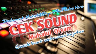 CEK SOUND || SHOLAWAT MAHALUL QIYAM - Bas Kebo Hiro .Cocok Buat Instrumen Hajatan