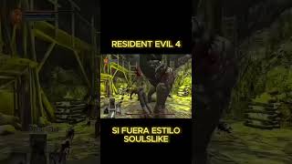 ¿Qué pasaría si RE4 fuera un Soulslike?