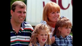 Prince Andrew - Sarah Duchess of York - Princess Beatrice & Princess Eugenie - Through the Years