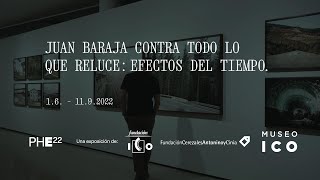 Juan Baraja. Contra todo lo que reluce: efectos del tiempo