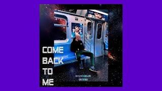 Come Back To Me  (Lyrics) Dr. Stev ❌ Richard Kuellar