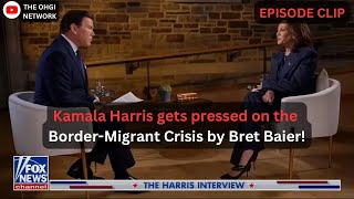 Bret Baier calls out Kamala Harris on the Border-Migrant Crisis!