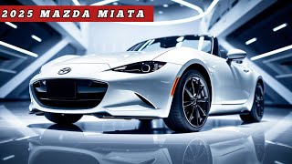 All-New 2025 Mazda Miata: Style, Power, and Performance"