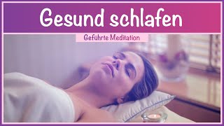 💤 Gesunder Schlaf - Geführte Meditation zum entspannten Einschlafen