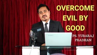 Overcome Evil by Good || खराबीलाई भलाईले जीत