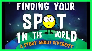 📖 🌏 Finding Your Spot In the World By Diane Alber READ ALOUD