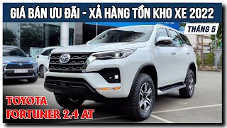 💥 Toyota Fortuner 2.4 AT Máy Dầu - Ưu Đãi Tháng 5, Có Nên Mua Chạy Dịch Vụ ?