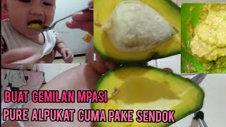 Buat cemilan mpasi pure alpukat no blender hanya pakai sendok