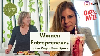 Women Entrepreneurs in the Vegan Food Space (feat. Candace from Oat&Mill) | Fauxmagerie Zengarry