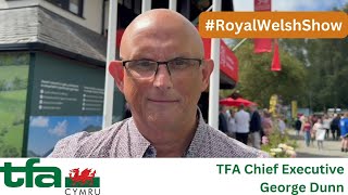 TFA Cymru Update at 2024 Royal Welsh Show