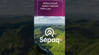 🏞️ SEPAQ National Parks Card: 30% Discount! 🏞️