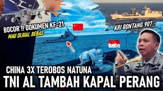 3X TEROBOS !! TNI AL TAMBAH KAPAL PERANG KAWAL NATUNA, DOKUMEN KF-21 BOCOR DI TELEGRAM & MAU DIJUAL