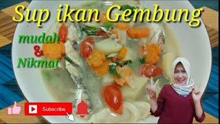 Resep dan cara masak sup ikan gembung yang enak dan segar