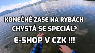 Konečně jsem šel na ryby. E-shop v CZK !  Mám natočený speciál?