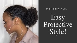 Easy Protective Style | Natural Hair