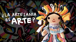 ¿LA ARTESANÍA ES ARTE O DISEÑO? | HABLEMOSARTE