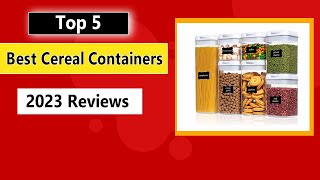 Top 5 Best Cereal Containers [2023 Reviews]