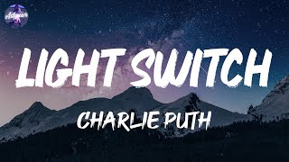 Charlie Puth - Light Switch (Lyrics)