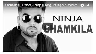 CHAMKILA | Ninja Feat Pardeep Sran , Gupz Sehra | Latest Punjabi Song | Pollywood Media Records