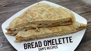 Bread Omelette | How to make bread omelette in 5 minutes | Sam's Recipes