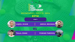 1st Pro Padel Championship 2024 | Aqeel Khan & Abdul Rehman vs. Talal Shah & Fawad Faruq