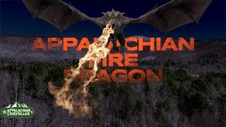 Appalachian Fire Dragon  #appalachianmountains #dragons #appalachia #appalachian