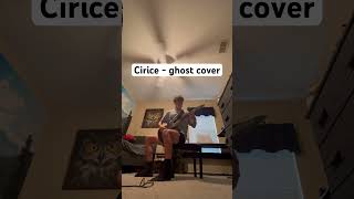 Cirice - ghost cover