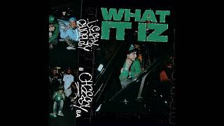 OhGeesy & Lefty Gunplay - What It Iz (AUDIO)