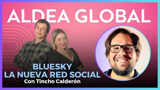 Tincho Calderón conversó acerca de la App BlueSky que abarca a más usuarios del Twitter #AldeaGlobal