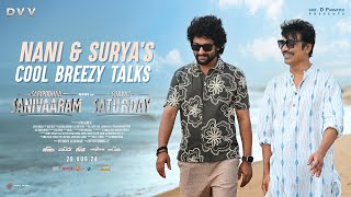 Nani & SJ Suryas cool breezy talks about Saripodhaa Sanivaaram | Vivek Athreya | DVV Danayya | TFJA