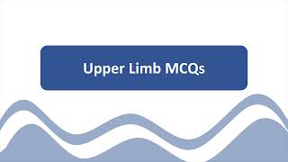 Upper Limb MCQs